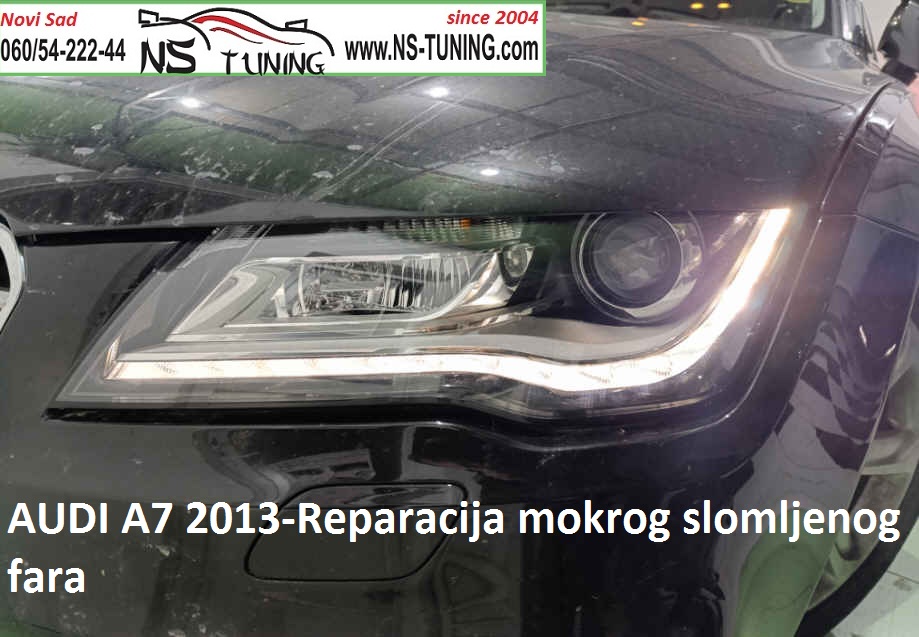 audi a7 2011 2012 2013 2014 far mokar reparacija servis farova zamena stakla fara novi sad ns tuning